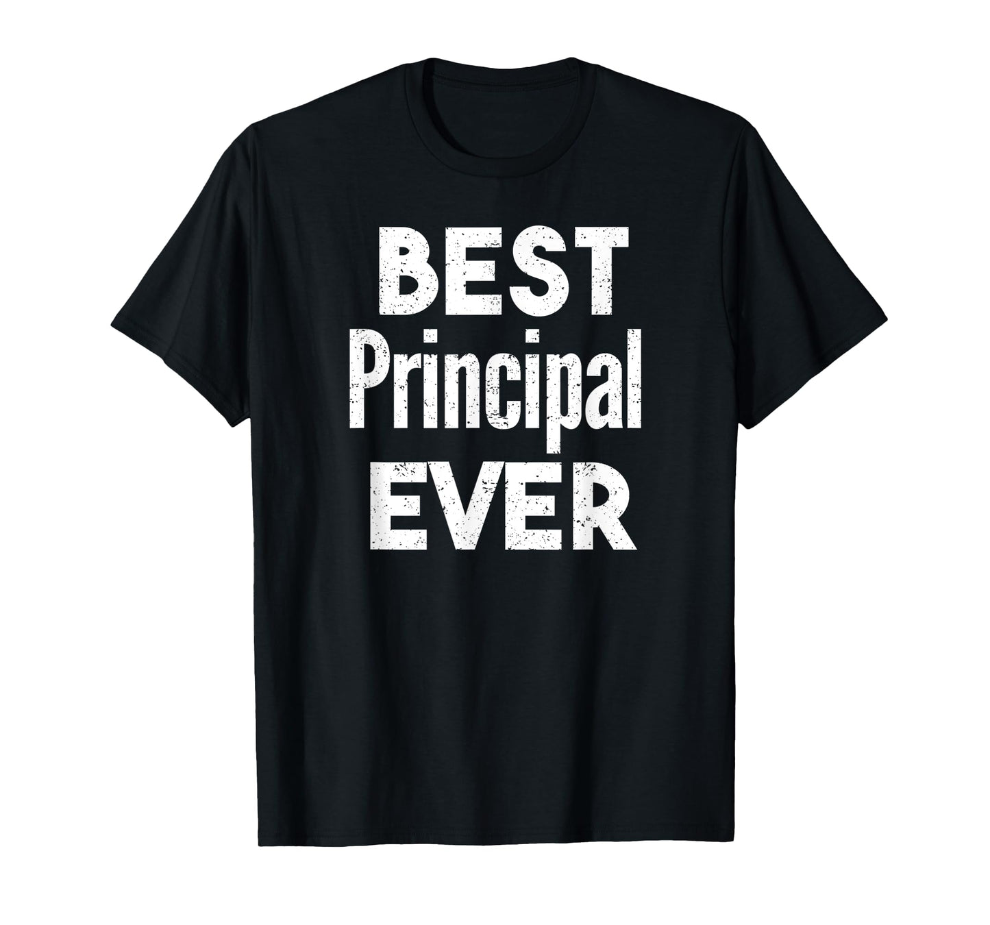 Distressed Best principal Ever T-Shirt