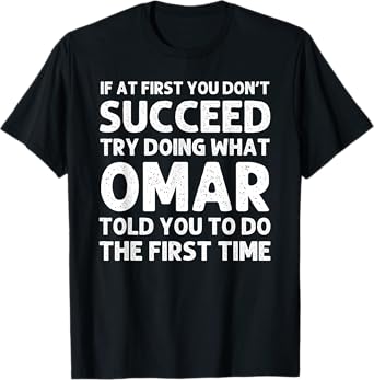 OMAR Gift Name Personalized Birthday Funny Christmas Joke T-Shirt