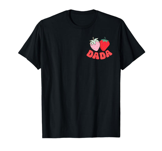 Dada of The Berry First Birthday of Girl Strawberry Mom T-Shirt
