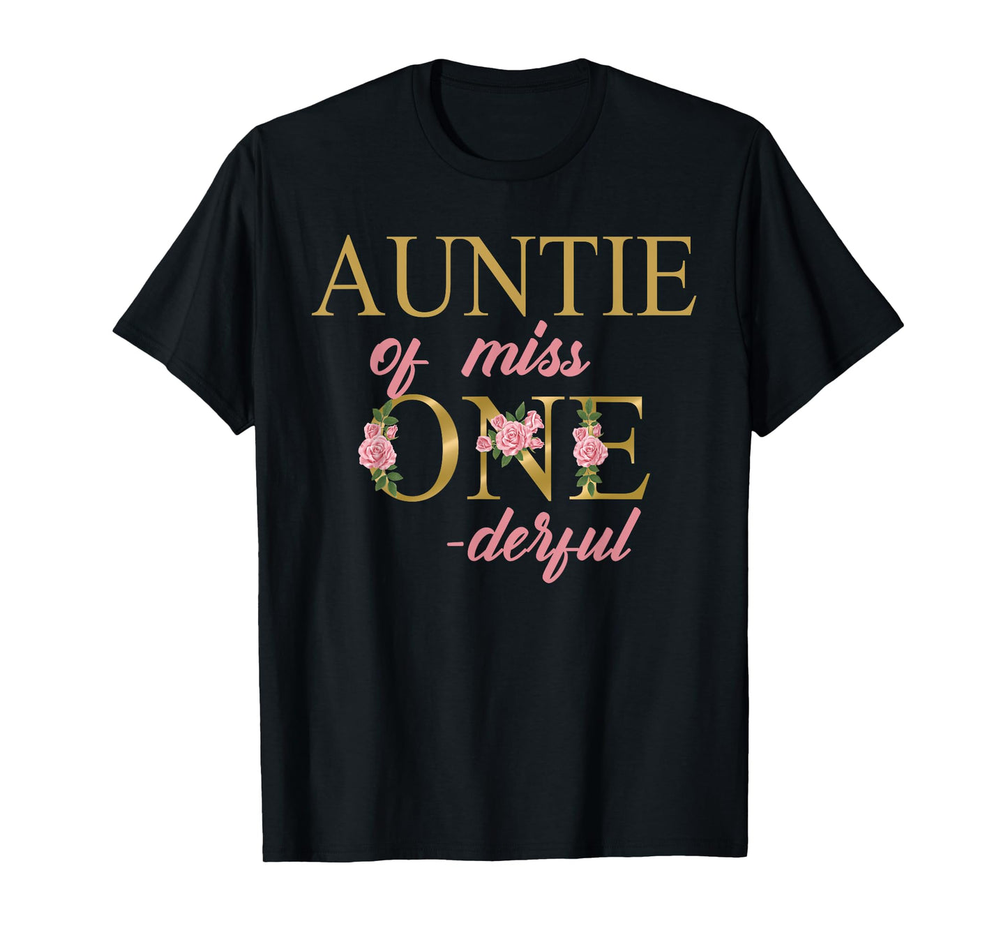 Auntie of Miss Onederful 1st Birthday First One-Derful T-Shirt