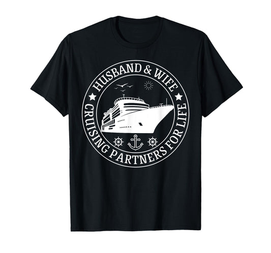 Cruising Husband And Wife Cruise Partners For Life Matching T-Shirt