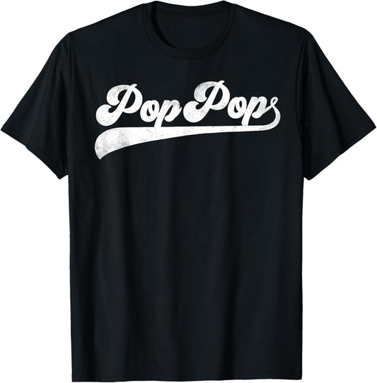 Pop Pop Gifts Father's Day Pop Pop T-Shirt