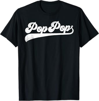 Pop Pop Gifts Father's Day Pop Pop T-Shirt