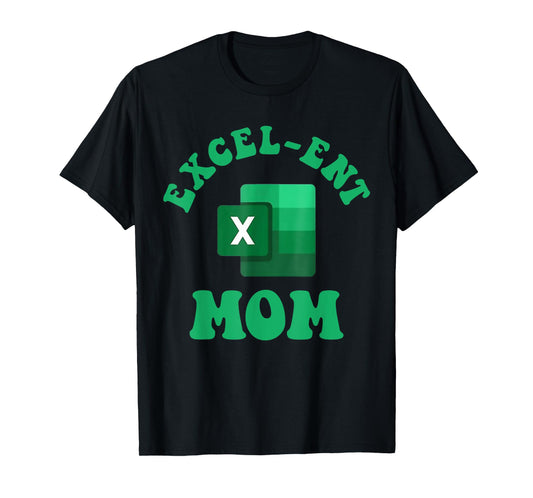 Excel-ent Mom Excel Spreadsheet Groovy Mom T-Shirt