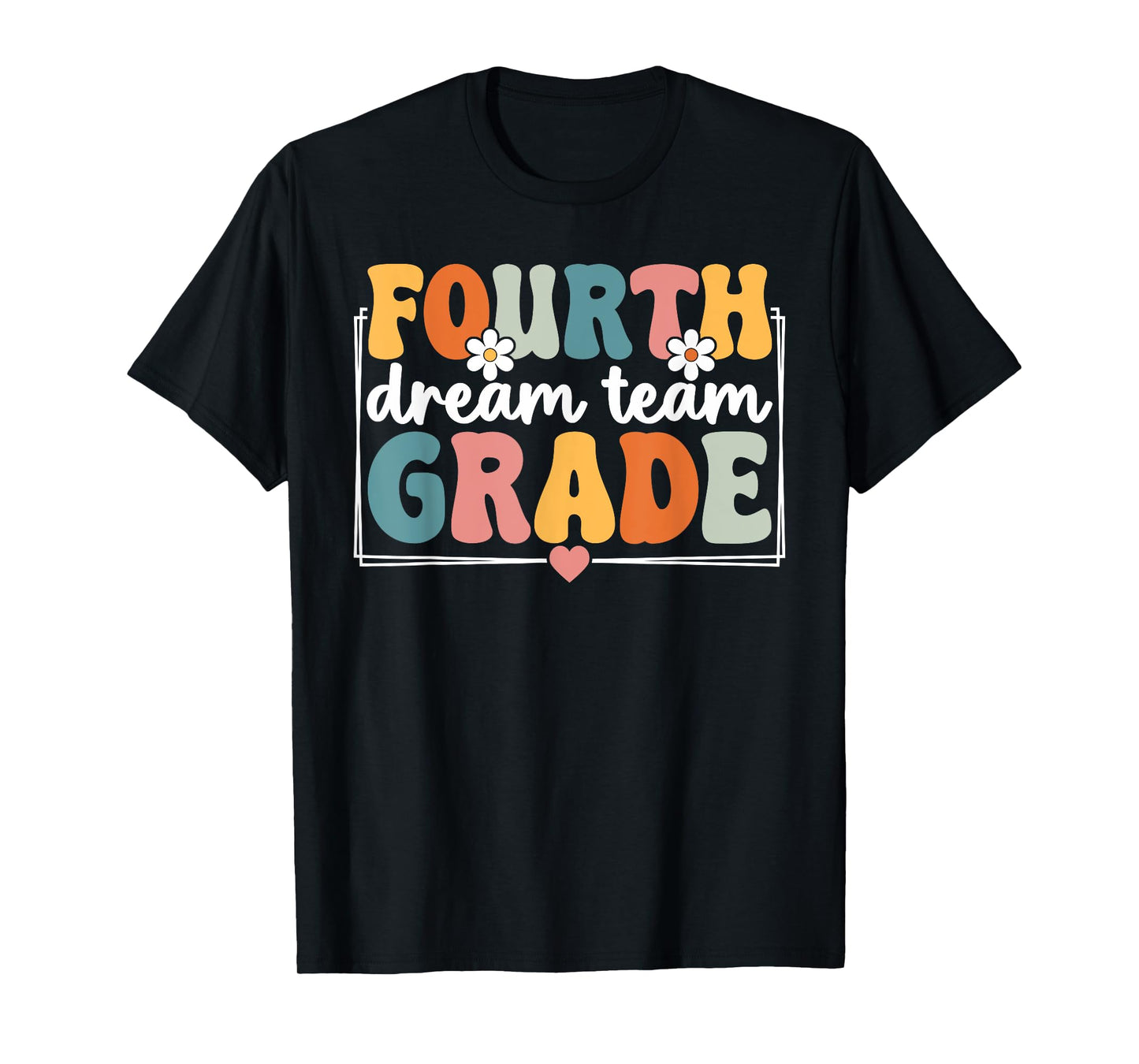 Fourth Grade Dream Team Back To School 4th Grade Team T-Shirt