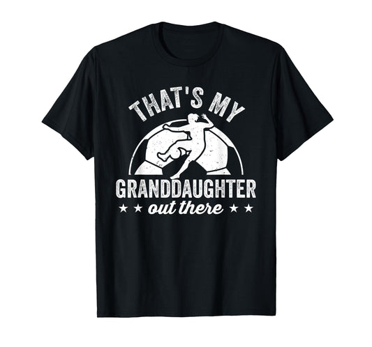 That's My Granddaughter Out There Funny Soccer Player Women T-Shirt