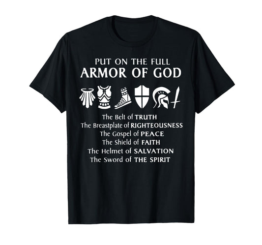 Put On The Full Armor Of God T-Shirt