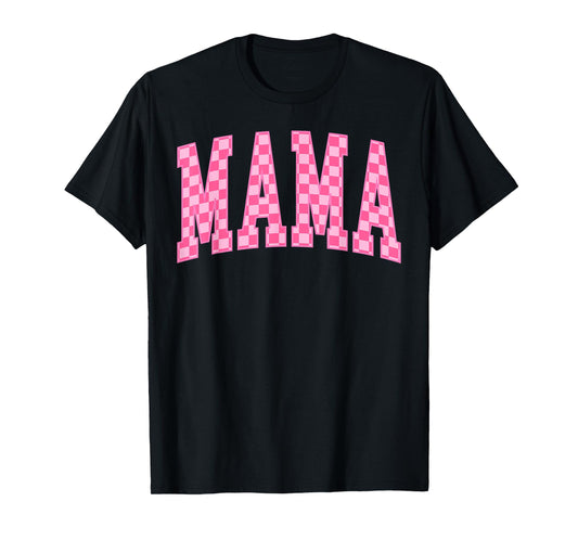Checkered Pink Mama Mommy Happy Mother's Day Best Mom Ever T-Shirt