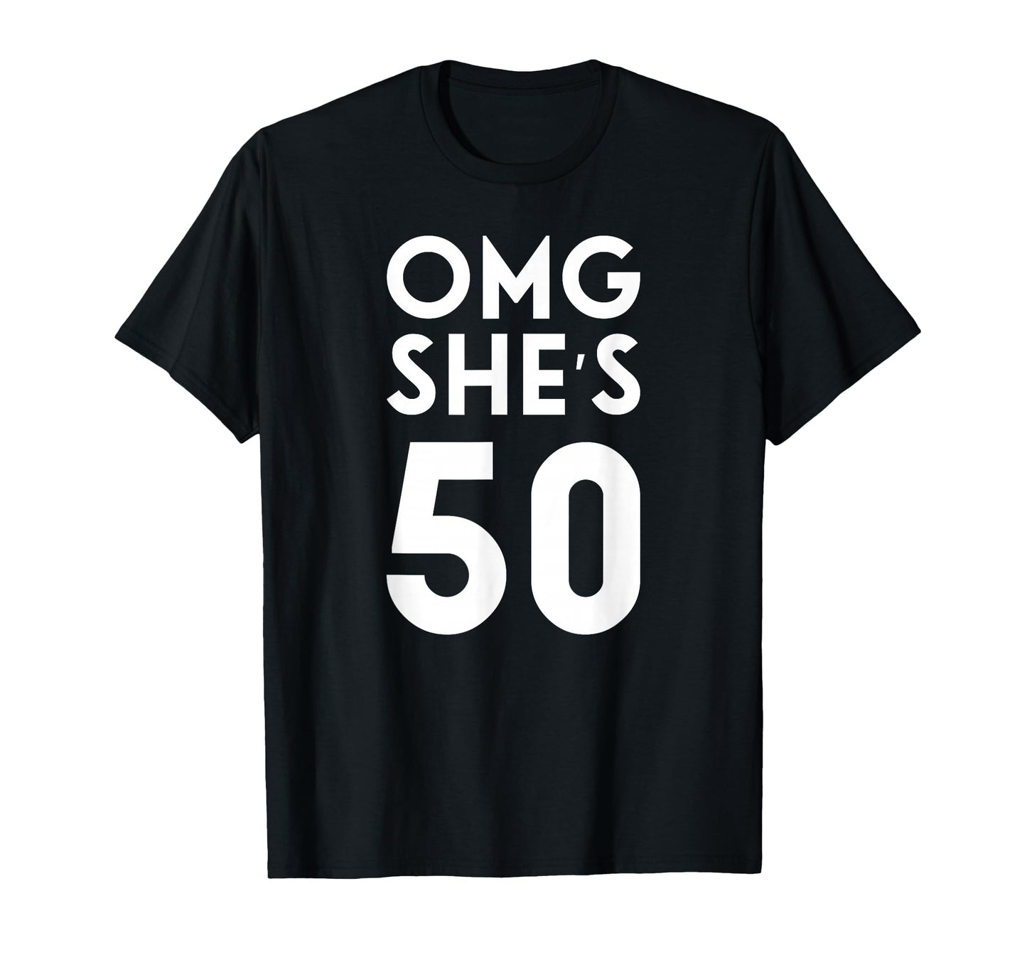 OMG She's 50 T-Shirt 50th Birthday Shirt for Family Group T-Shirt
