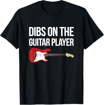 Funny Gift for Guitarist Wife Dibs on the Guitar Player T-Shirt