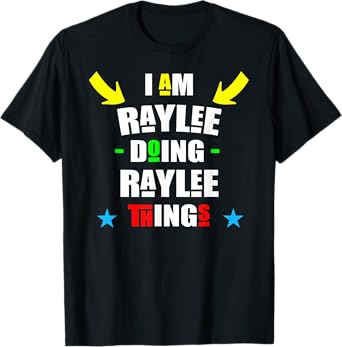 I'm Raylee Doing Raylee Things Cool Funny Christmas T-Shirt