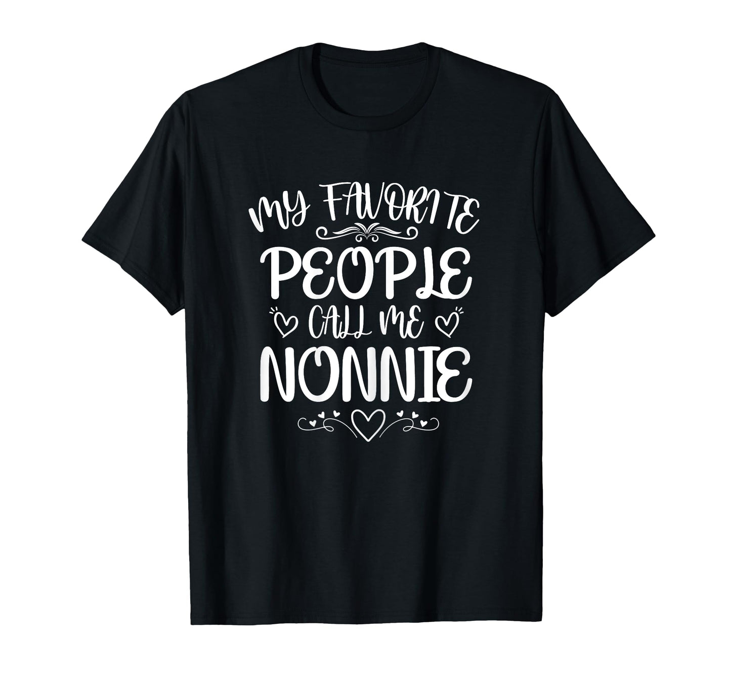 Womens My Favorite People Call Me Nonnie Funny Floral Mother's Day T-Shirt
