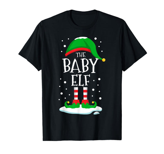 The Baby Elf Christmas Family Matching Xmas Group Funny T-Shirt