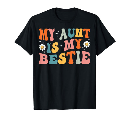 Groovy My Aunt is My Bestie Aunt And niece Matching T-Shirt