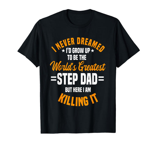 Step Dad Stepfather Father's Day Stepdad T-Shirt