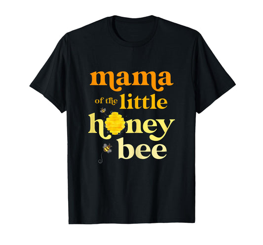 Mama of Little Honey Bee Birthday Gender Reveal Baby Shower T-Shirt
