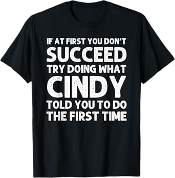 Custom Girl Mom Wife Women Aunt Name Gifts CINDY Name Personalized Birthday Funny Christmas Joke T-Shirt
