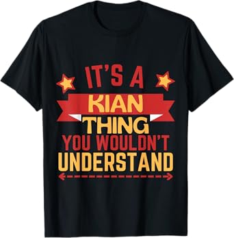 Kian Name Funny Gift For Kian T-Shirt