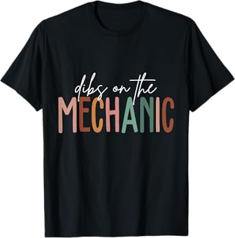Vintage Dibs On The Mechanic Wife Girlfriend Husband T-Shirt