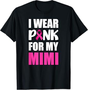 I Wear Pink For My Mimi Pink Ribbon Breast Cancer Awareness T-Shirt