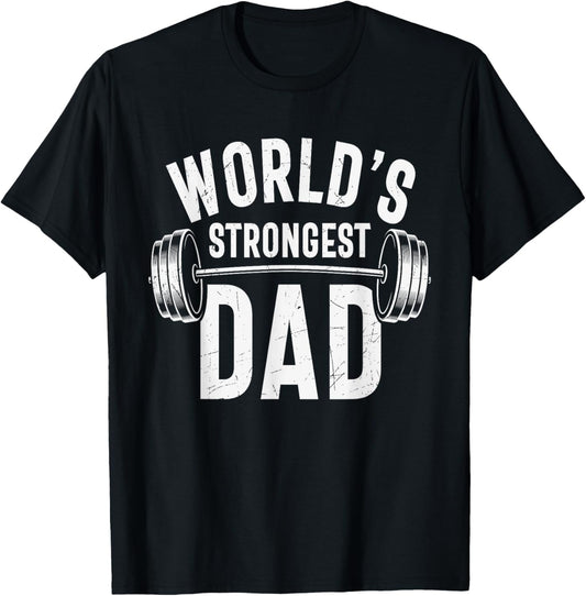 Mens World's Strongest Dad Workout Training Gym Dad Father's Day T-Shirt
