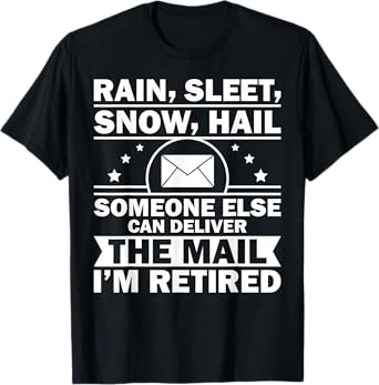 Funny Postal Worker Retirement Design For Mailman Men Women T-Shirt