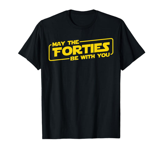 40th Birthday Gifts May The Forties Be With You Shirt 1979 T-Shirt