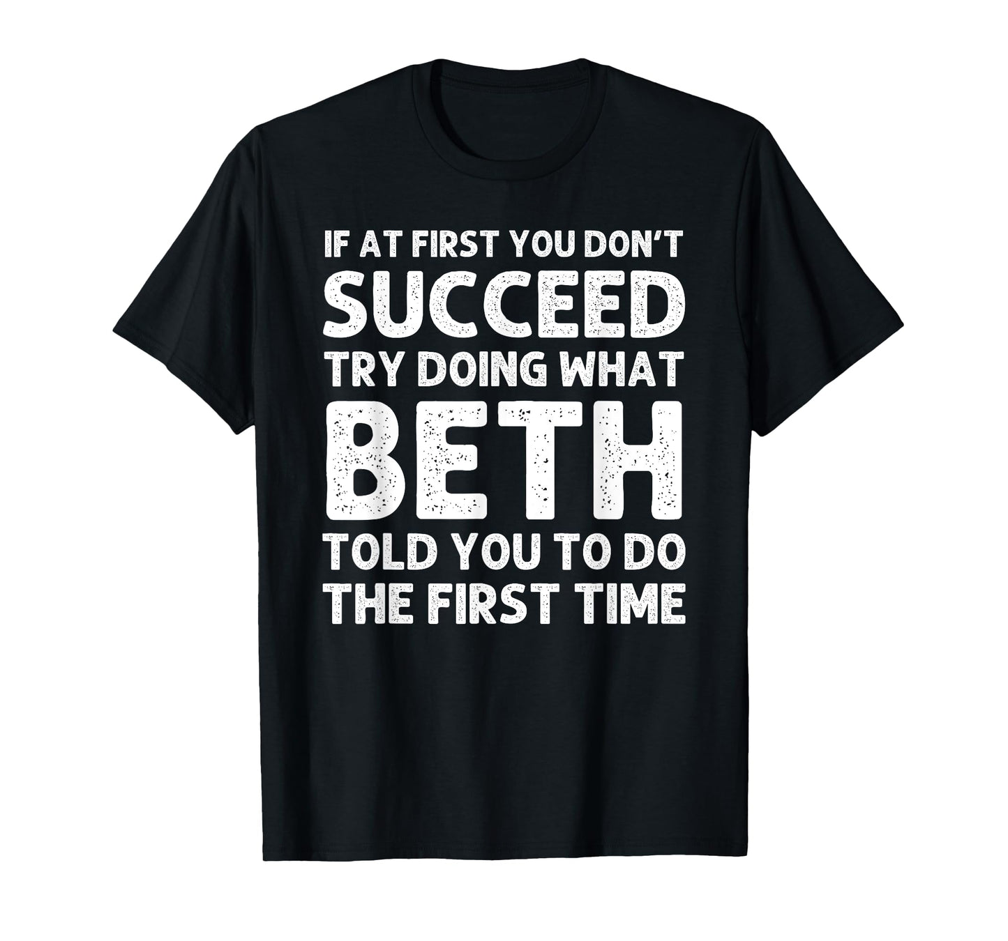 BETH Name Personalized Birthday Funny Christmas Joke T-Shirt