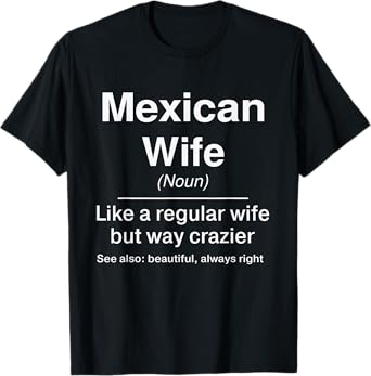 Funny Mexican Wife Definition Design for Mexican Women T-Shirt
