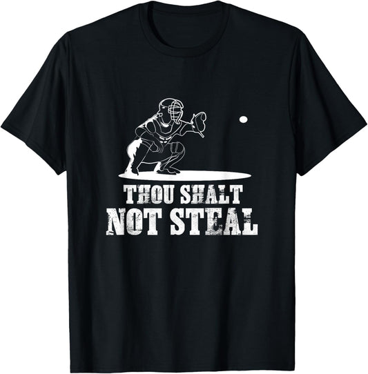 Baseball Catcher Shirt Thou Shalt Not Steal - Religious Gift T-Shirt