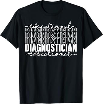 Educational Diagnostician Teacher Appreciation Psychologist T-Shirt