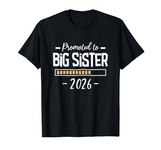2nd Baby Pregnancy Announcement Family Big Sister To Be 2026 T-Shirt