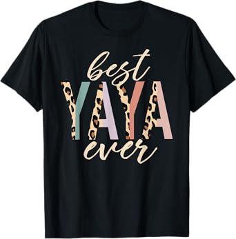 Best Yaya Ever Gifts Leopard Print Mothers Day T-Shirt