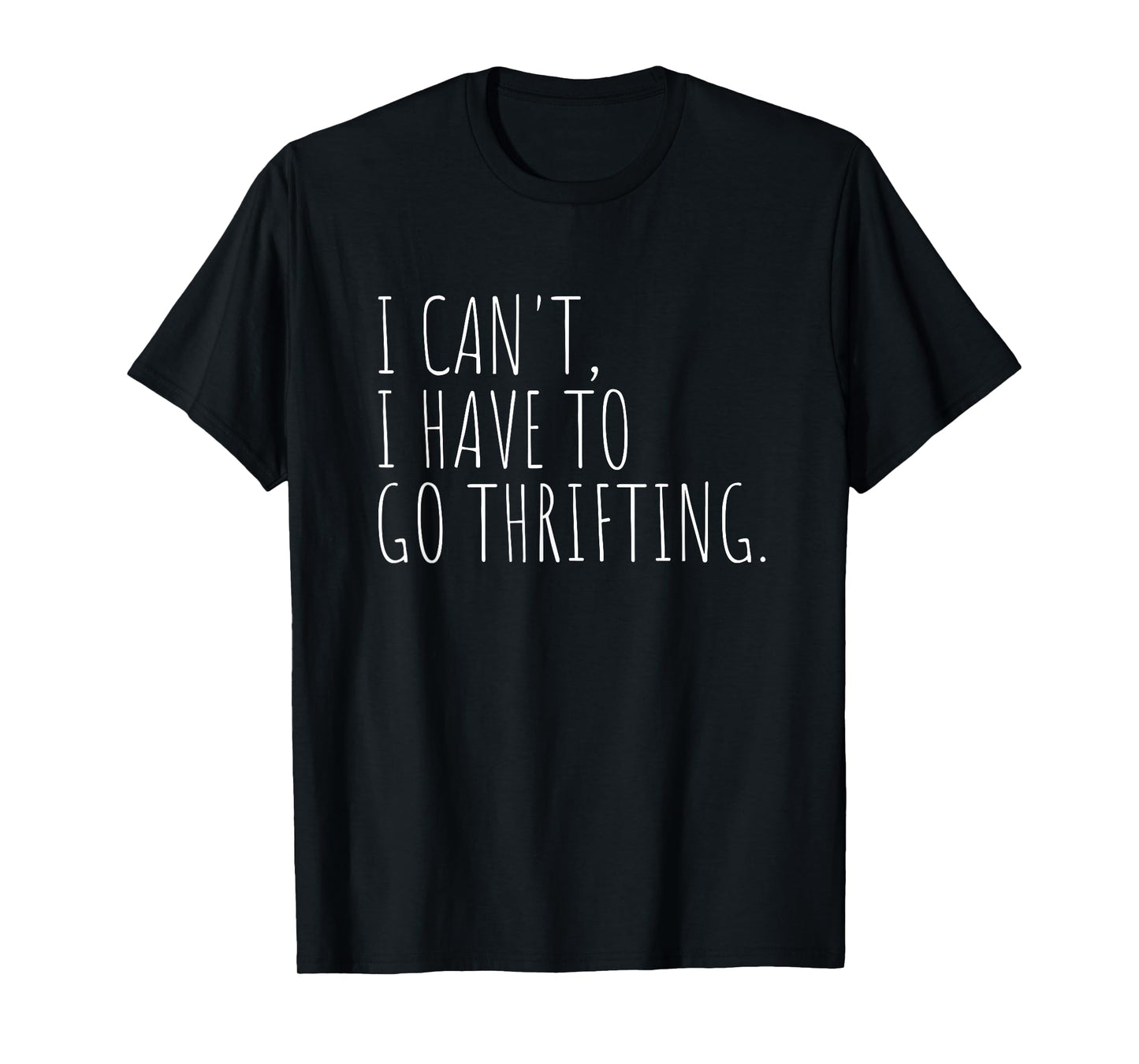 Thrifting Vintage Shopping Funny Thrift Shop T-Shirt