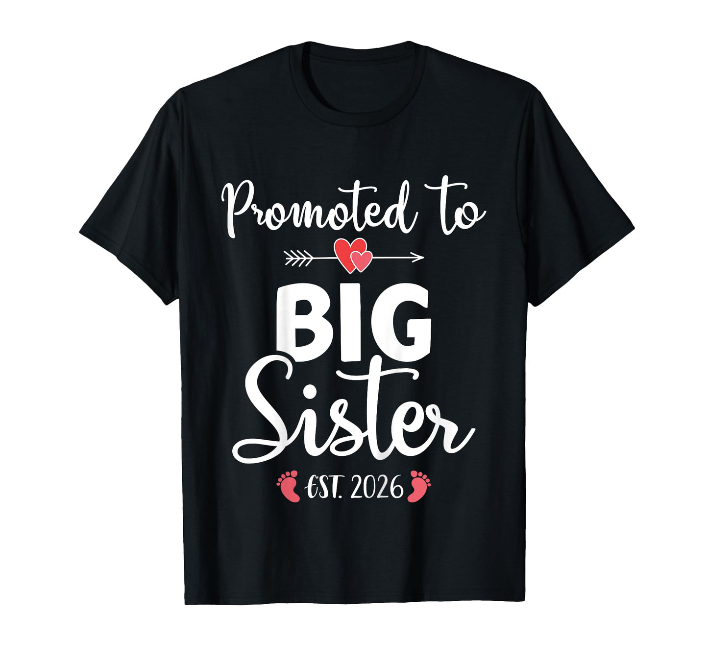 Kids Promoted to Big Sister 2026 T-Shirt