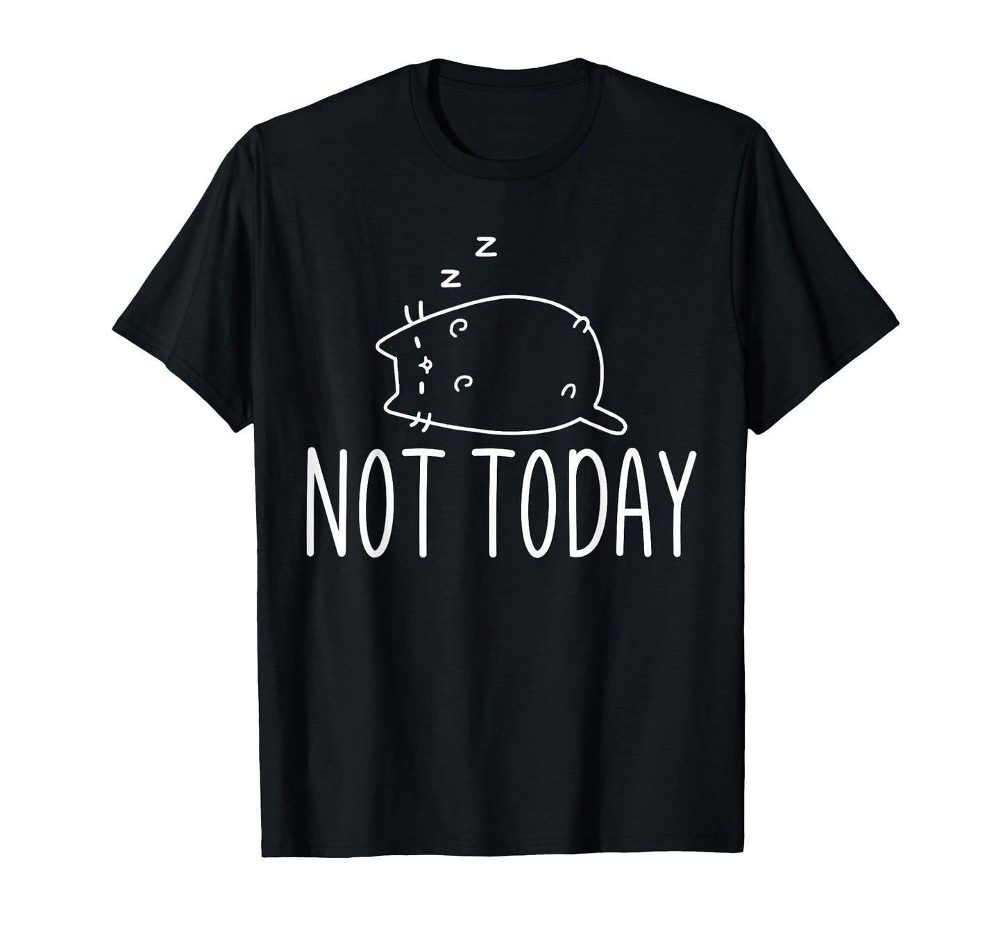 Not today Crazy Cat T-Shirts Graphic Cute Funny T-Shirt