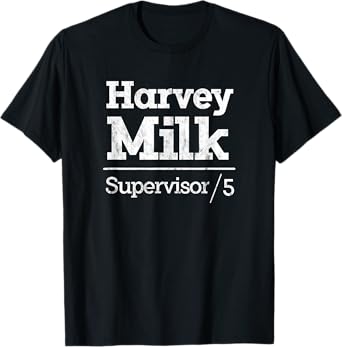 Harvey Milk Day 2018 Shirt - Supervisor 5 T Shirt T-Shirt