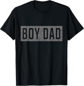 Proud Dad Of A Boy Funny Shirt For Mens Dad Fathers Day T-Shirt