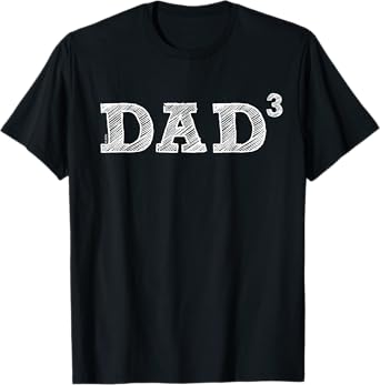 Dad3, Three Kids, Father's Day, Father of Three T-Shirt T-Shirt