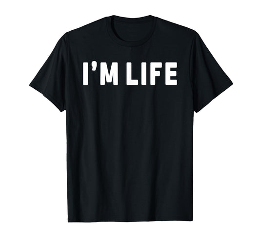 I Make Life Hard I'm Life Funny Couple Matching Saying Quote T-Shirt