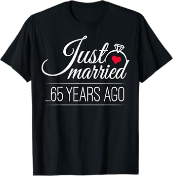 Just Married 65 Years Ago - 65th Wedding Anniversary T-Shirt