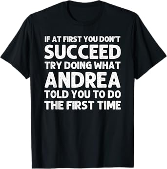 Custom Girl Mom Wife Women Aunt Name Gifts ANDREA Name Personalized Birthday Funny Christmas Joke T-Shirt
