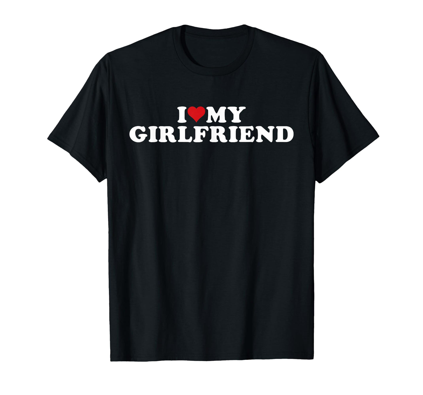 I Love My Beautiful Girlfriend I Heart My Beautiful Gf T-Shirt