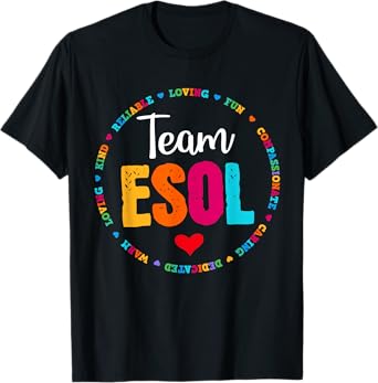 Back to school Teachers Crew Students - Team ESOL Teacher T-Shirt