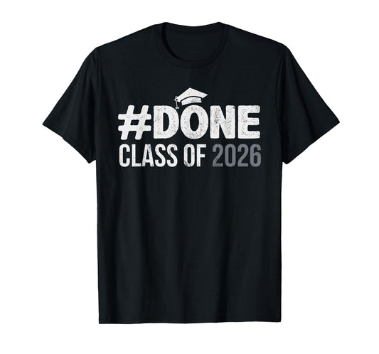 #DONE Class of 2026 Graduate Senior 2026 Graduation Grad T-Shirt