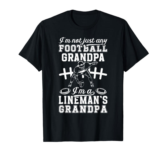 I'm A Football Lineman Grandpa Football Lineman Grandfather T-Shirt