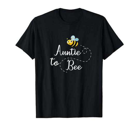 Auntie To Bee T-Shirt, Womens Cute Pregnancy Announcement T-Shirt