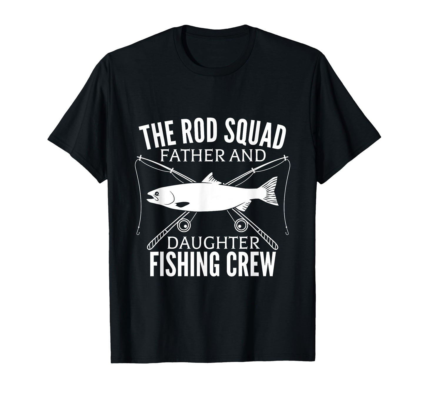 Dad Daughter Fishing Lover Fishing Birthday Gift Fisherman T-Shirt