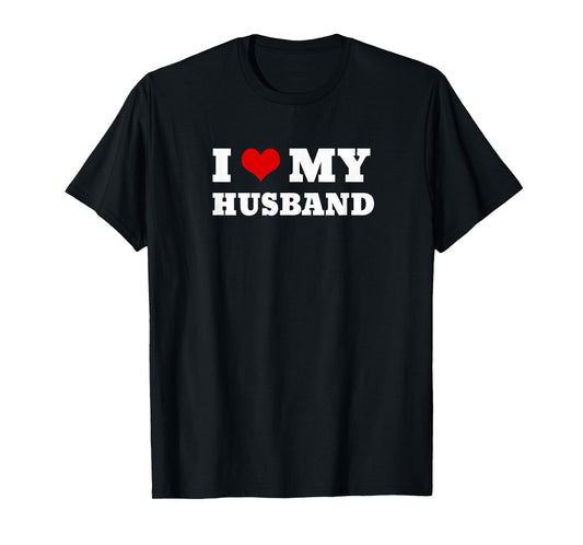 I Love My Husband Marriage Anniversary Heart My Husband T-Shirt