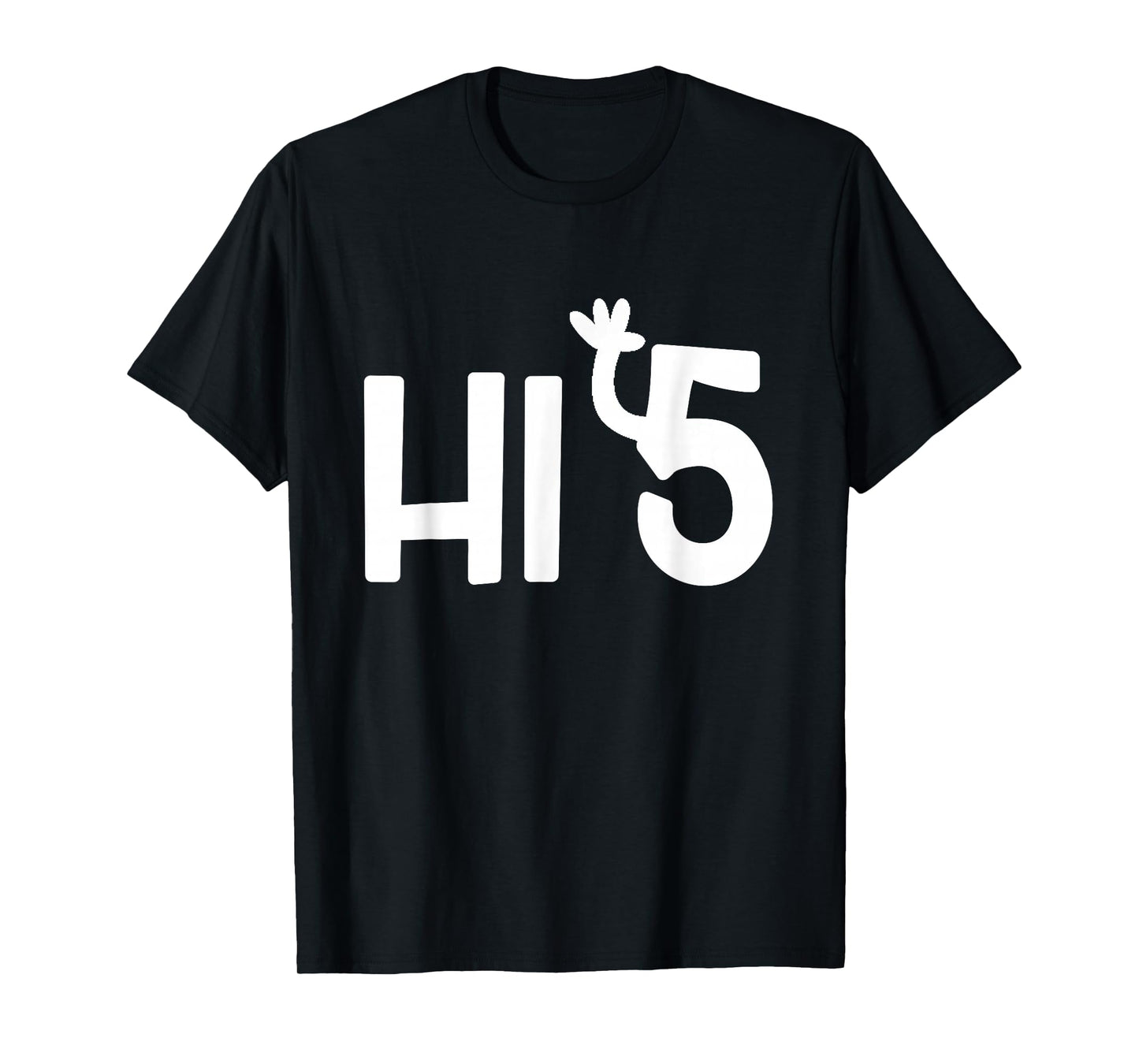 Funny, Hi 5 (High Five) Pun T-shirt. Sarcastic Joke Tee T-Shirt